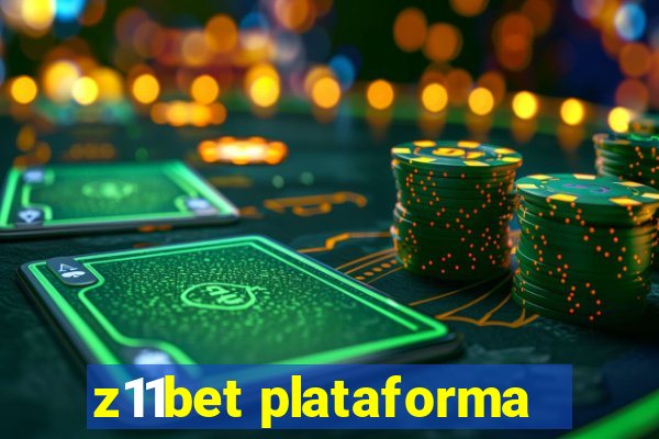 z11bet plataforma